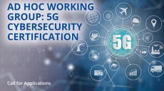 Calling on you, 5G Experts! Join us on 5G Cybersecurity Certification