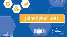 EU Boost against cyberattacks: EU Agency for Cybersecurity welcomes proposal for the Joint Cyber Unit